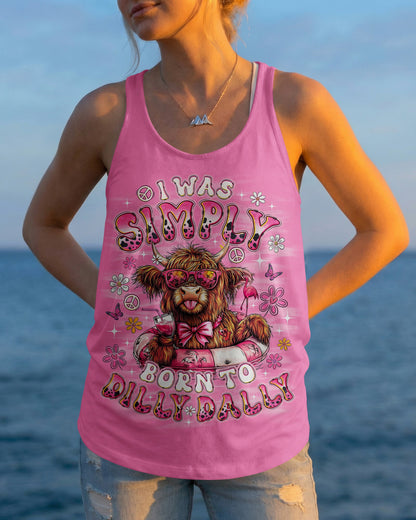 I WAS SIMPLY BORN TO DILLY DALLY COW  ALL OVER PRINT - TLNO1605262
