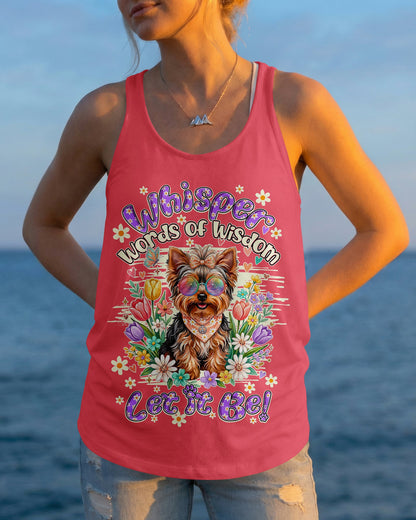 WHISPER WORDS OF WISDOM LET IT BE YORKSHIRE TERRIER DOG ALL OVER PRINT - TY0405264