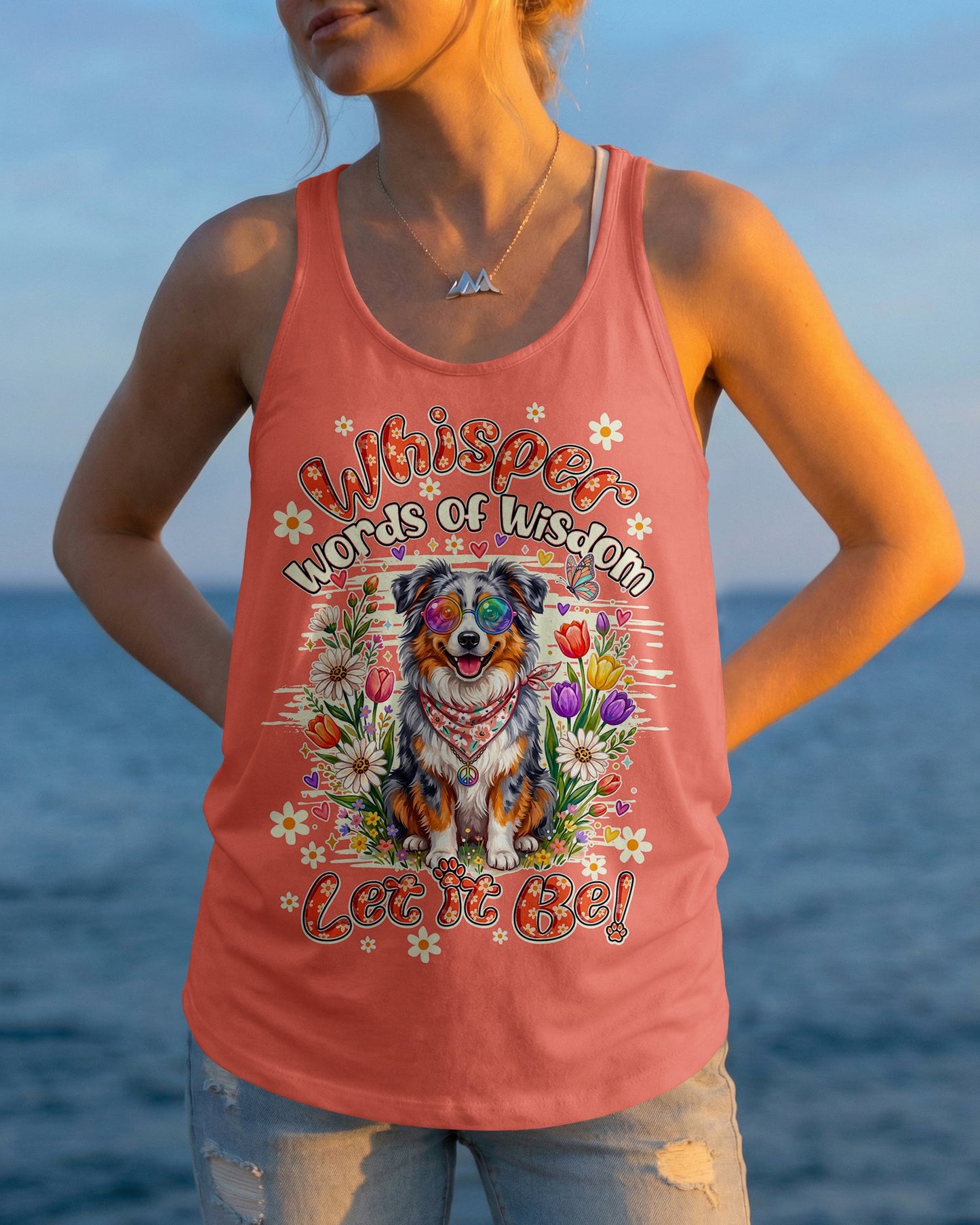 WHISPER WORDS OF WISDOM LET IT BE AUSTRALIAN SHEPHERD DOG ALL OVER PRINT - TY0805261