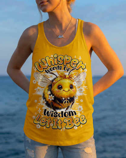 WHISPER WORDS OF WISDOM LET IT BEE ALL OVER PRINT - TY2404262