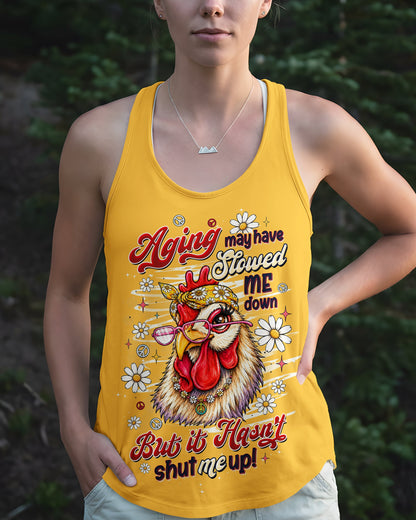 AGING MAY HAVE SLOWED ME DOWN CHICKEN ALL OVER PRINT - TLTW2506265