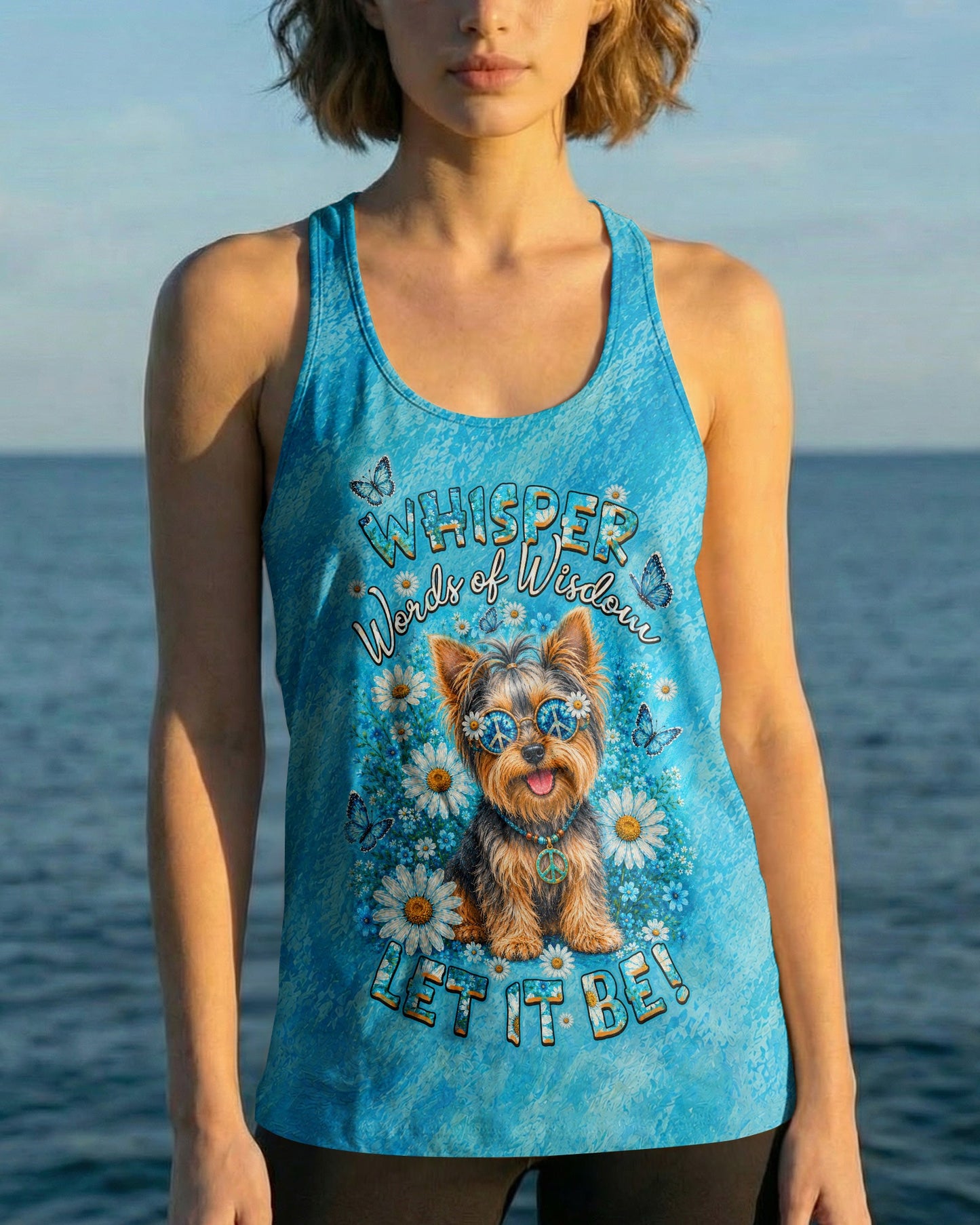 WHISPER WORDS OF WISDOM LET IT BE YORKIE DOG  ALL OVER PRINT - TLHN1405261