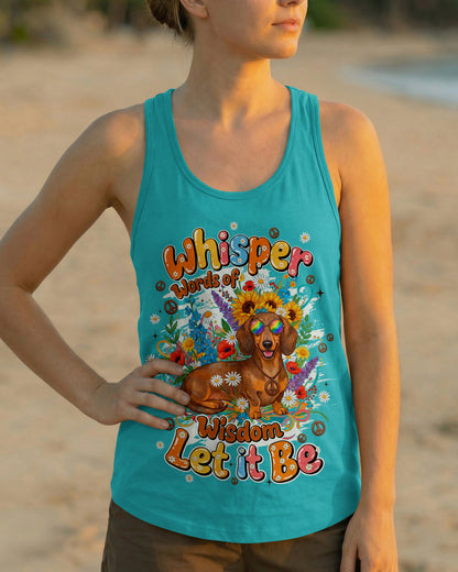WHISPER WORDS OF WISDOM LET IT BE DACHSHUND DOG ALL OVER PRINT - TYQY0405262