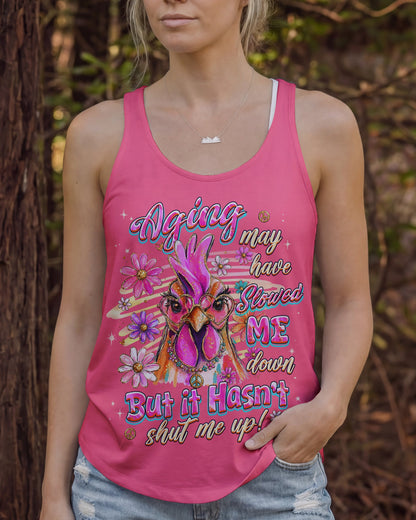 AGING MAY HAVE SLOWED ME DOWN CHICKEN ALL OVER PRINT - TLHG2606261