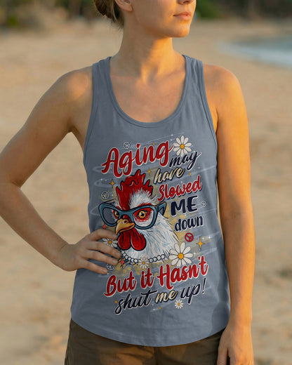 AGING MAY HAVE SLOWED ME DOWN CHICKEN ALL OVER PRINT  - TLTW0906264