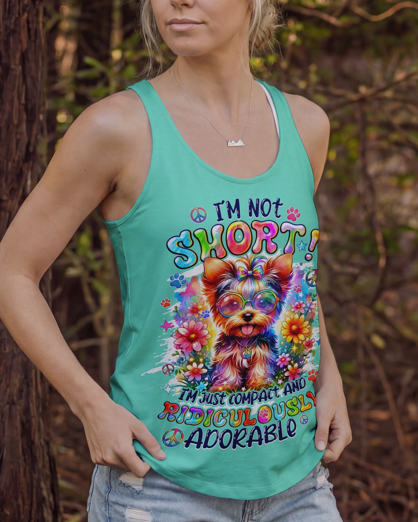 I'M NOT SHORT YORKSHIRE TERRIER DOG ALL OVER PRINT - TYQY1405263