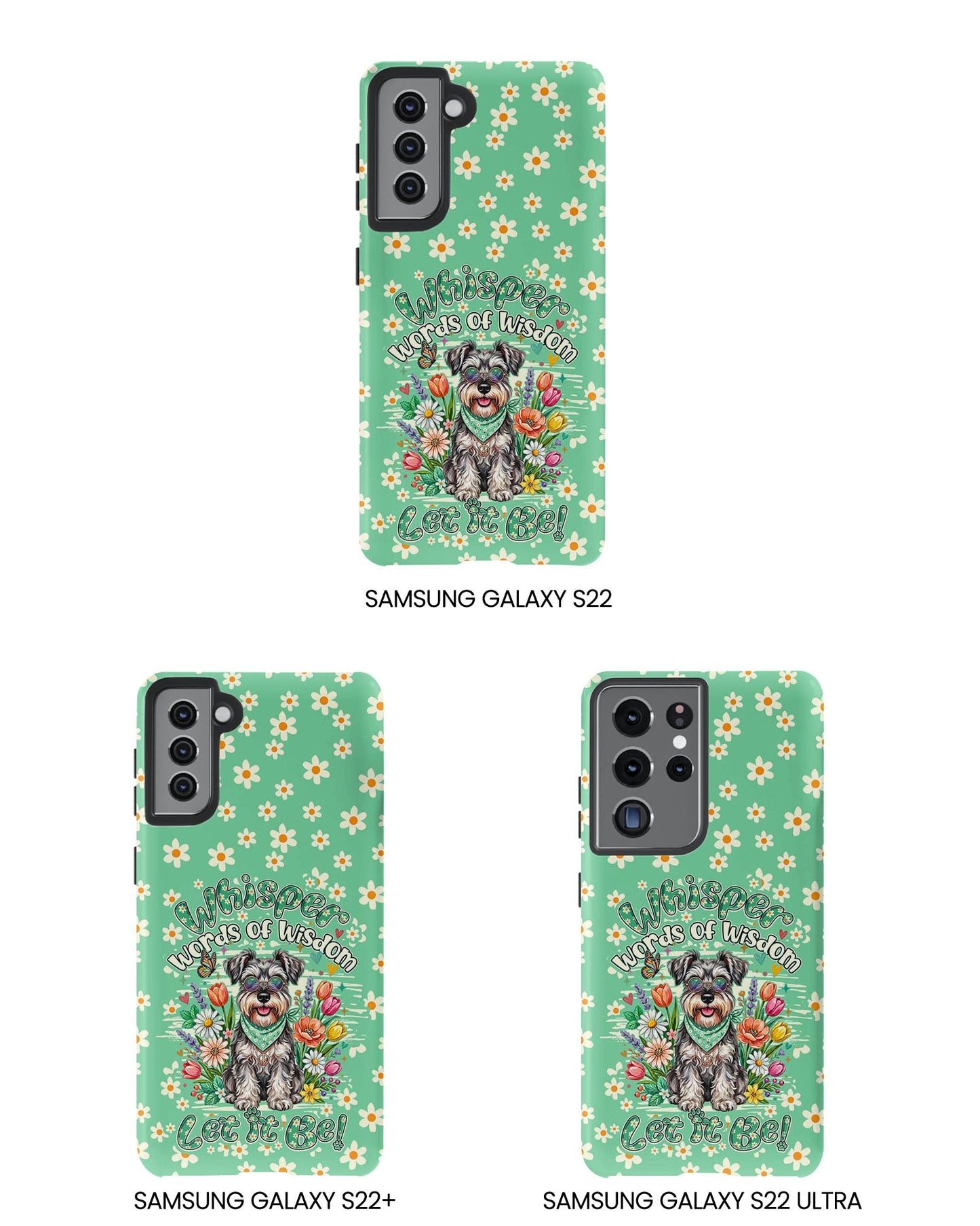 WHISPER WORDS OF WISDOM LET IT BE SCHNAUZER PHONE CASE - TY0405261
