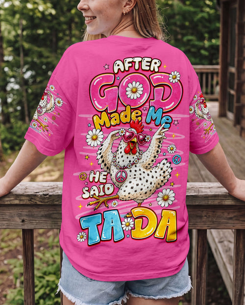 AFTER GOD MADE ME CHICKEN ALL OVER PRINT - TLNO2906261