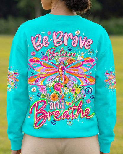 BE BRAVE BELIEVE AND BREATHE DRAGONFLY ALL OVER PRINT - TYQY0406262