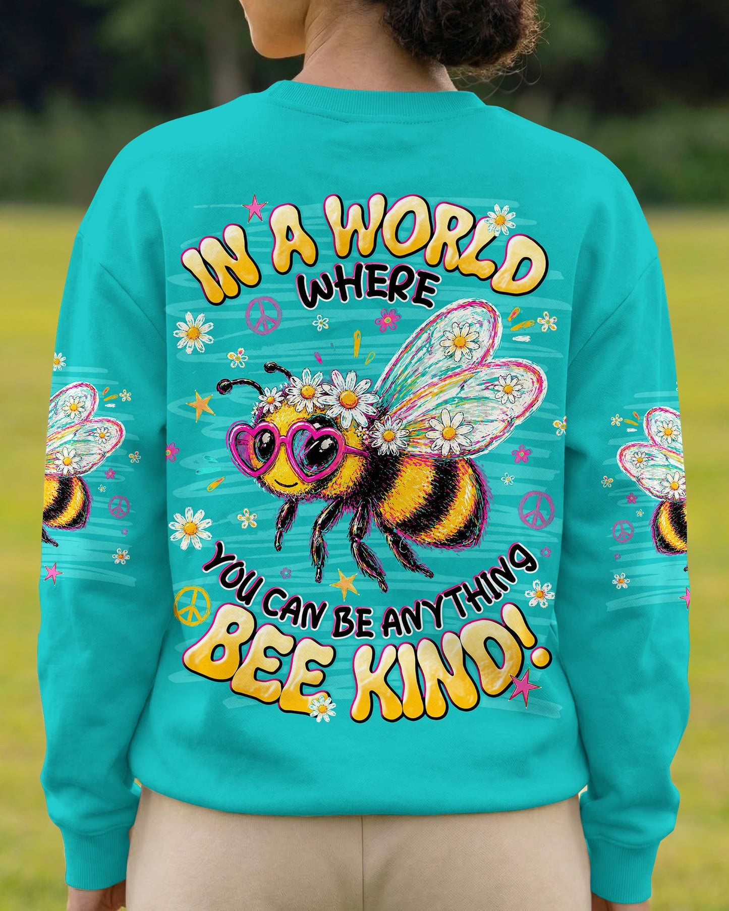 IN A WORLD WHERE YOU CAN BE ANYTHING BEE KIND ALL OVER PRINT  - TLNT1305263
