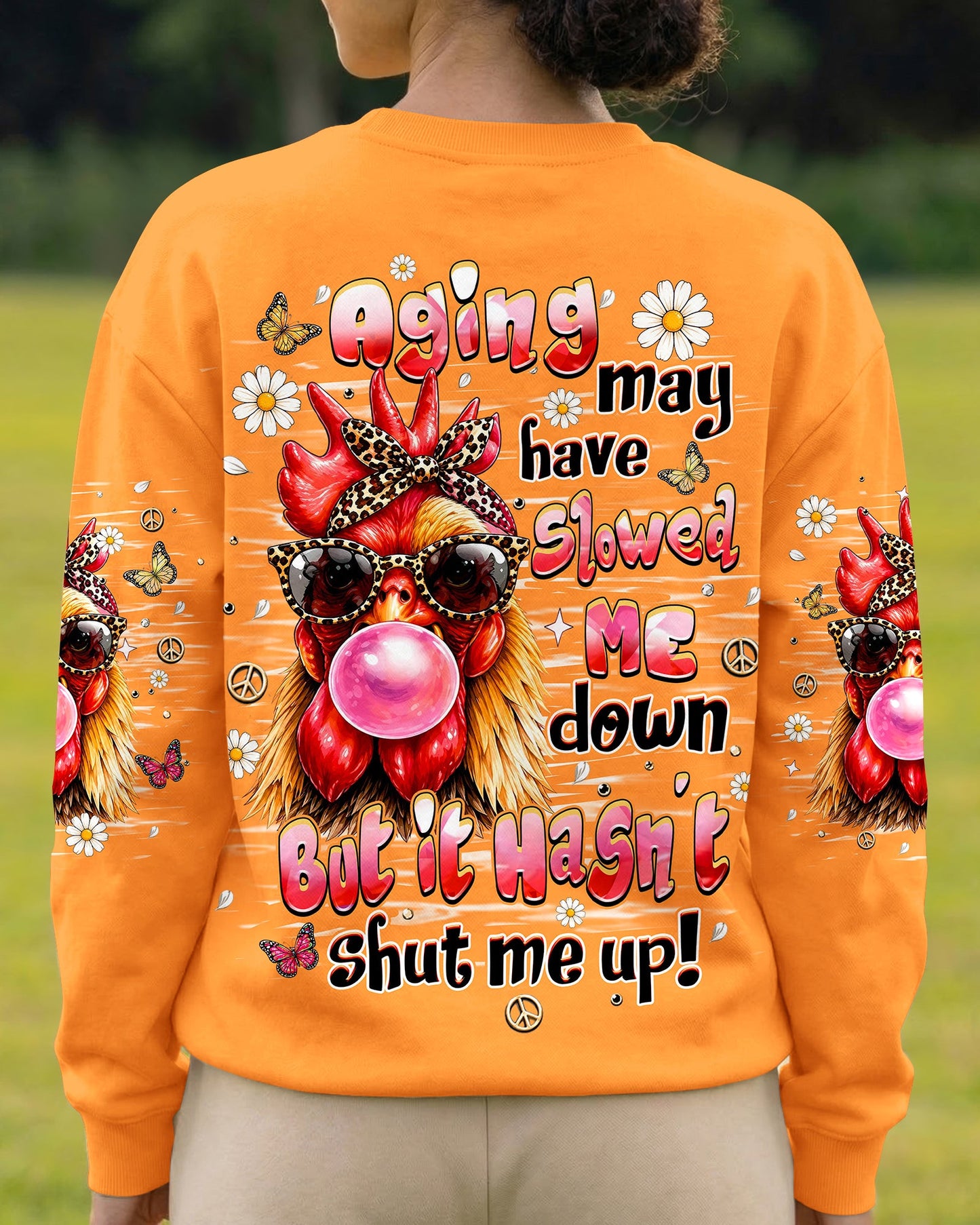 AGING MAY HAVE SLOWED ME DOWN CHICKEN ALL OVER PRINT - TLHN2606261