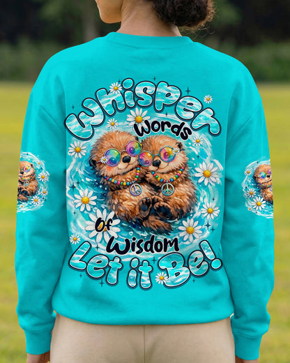 WHISPER WORDS OF WISDOM LET IT BE OTTER ALL OVER PRINT - TY1505262
