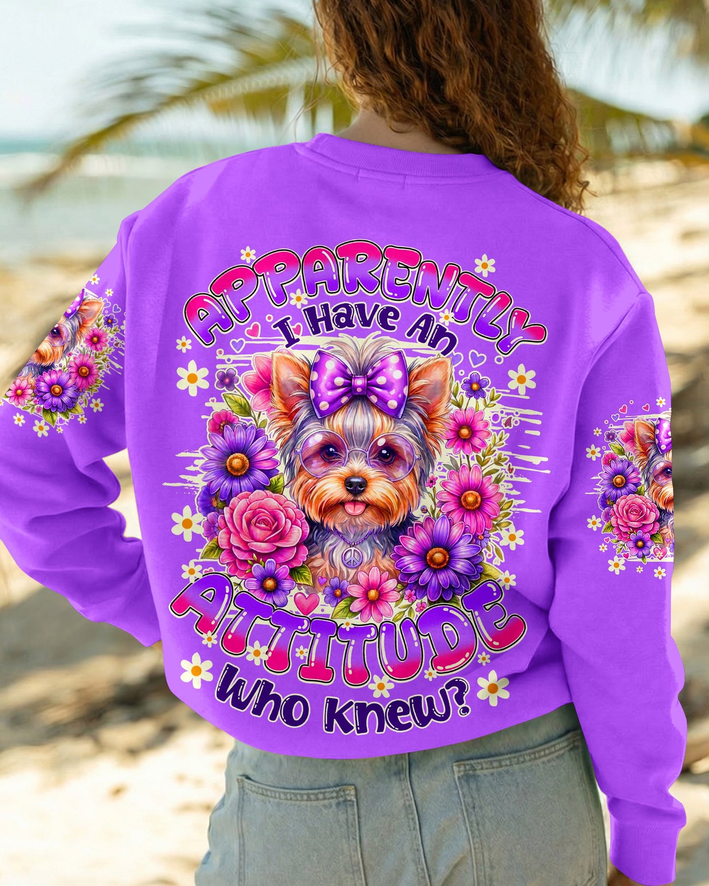APPARENTLY I HAVE AN ATTITUDE WHO KNEW YORKSHIRE TERRIER DOG ALL OVER PRINT - TY1605261