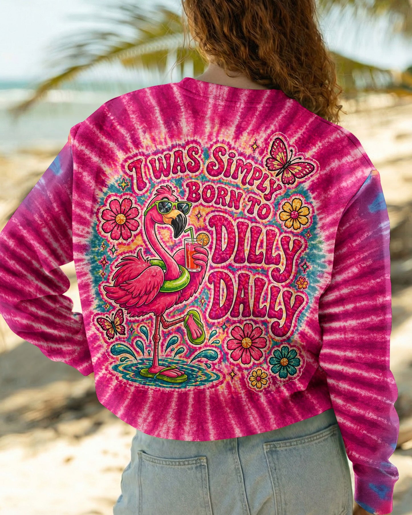 I WAS SIMPLY BORN TO DILLY DALLY FLAMINGO  ALL OVER PRINT - TLTW0405262
