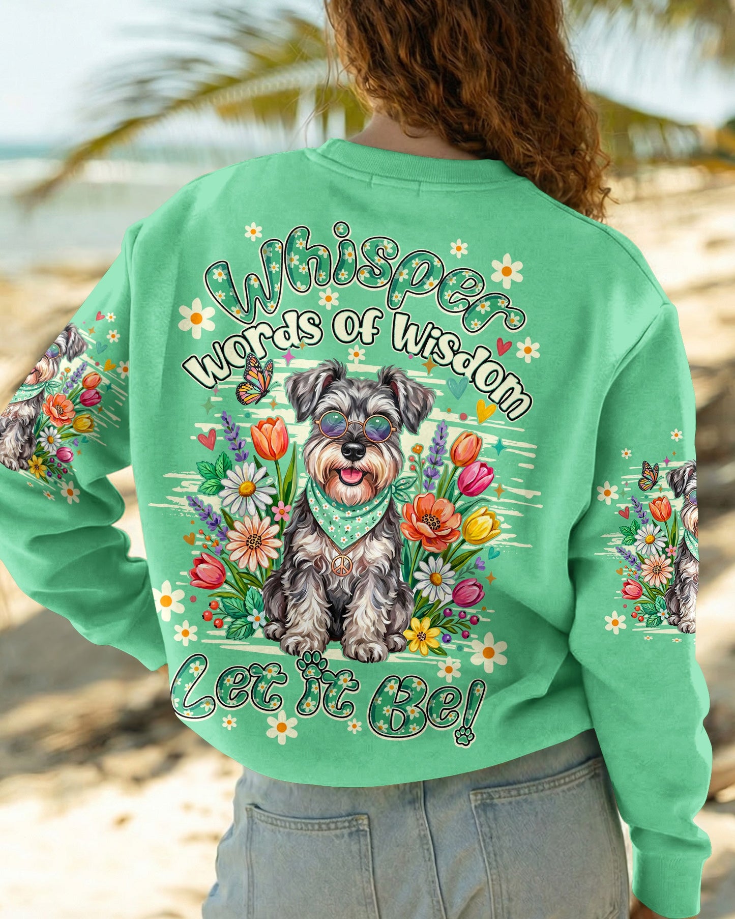 WHISPER WORDS OF WISDOM LET IT BE SCHNAUZER DOG ALL OVER PRINT - TY2204261