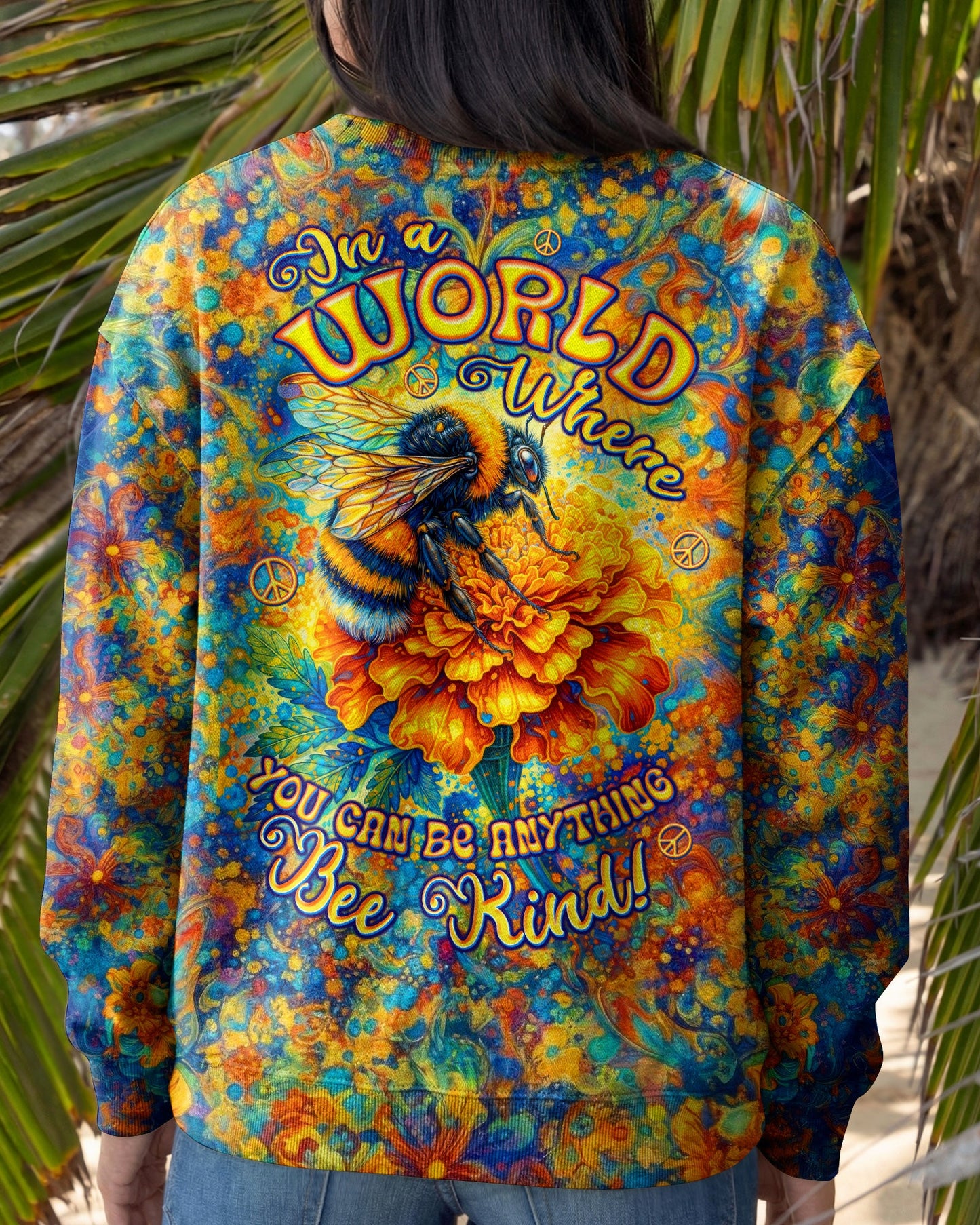 IN A WORLD WHERE YOU CAN BE ANYTHING BEE KIND ALL OVER PRINT  - TLTW0604262