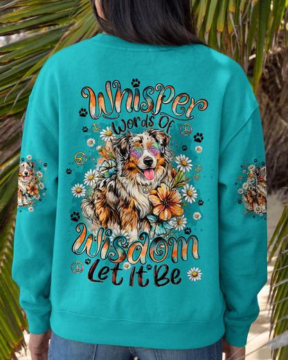 WHISPER WORDS OF WISDOM LET IT BE AUSTRALIAN SHEPHERD DOG ALL OVER PRINT - TYQY0206261