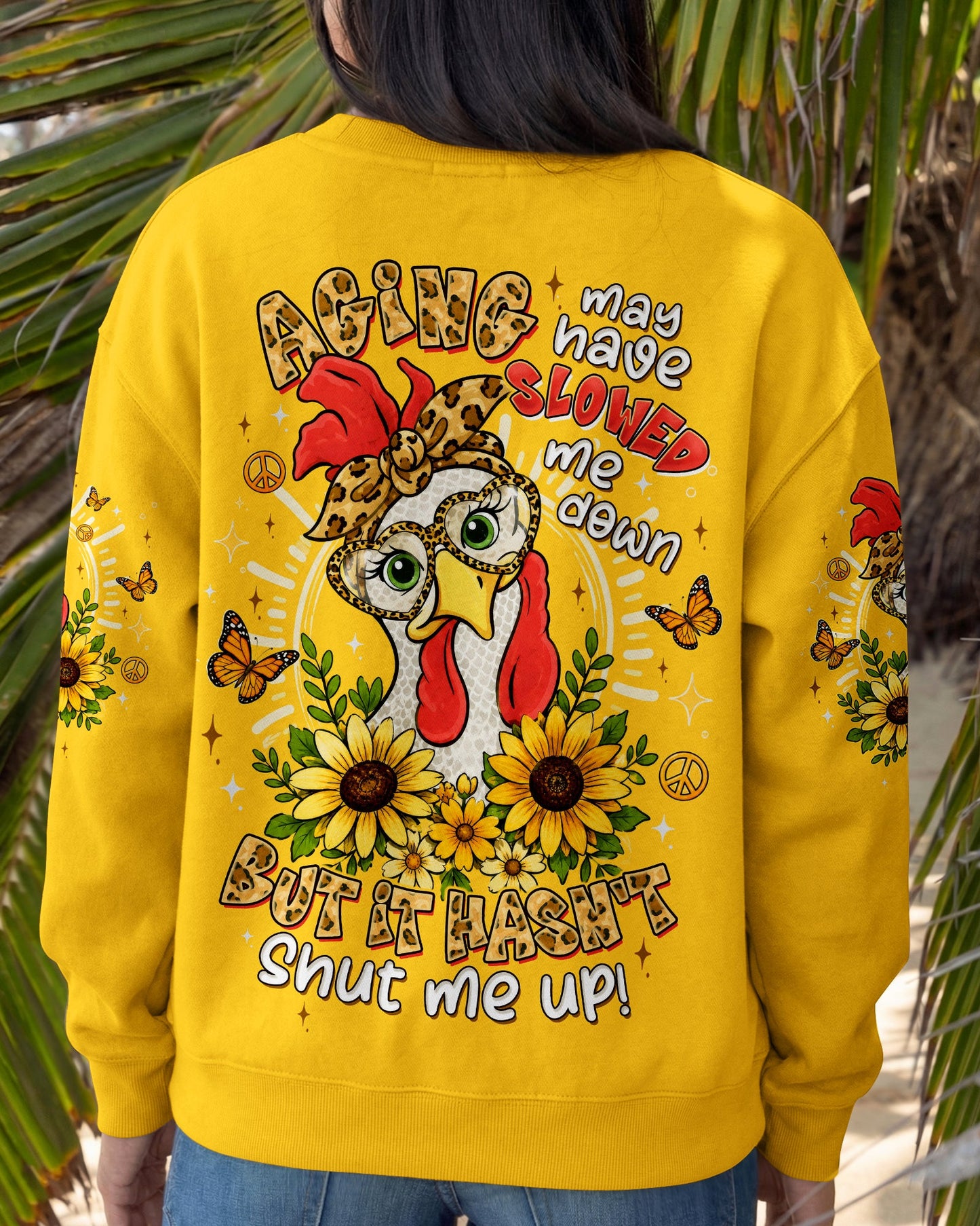 AGING MAY HAVE SLOWED ME DOWN CHICKEN ALL OVER PRINT - TLTW1906262