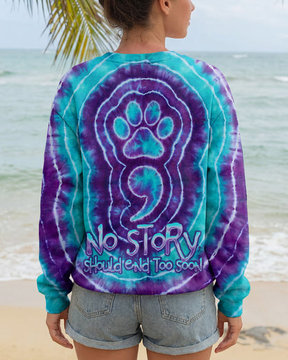 NO STORY SHOULD END TOO SOON PAW PRINT  SUICIDE PREVENTION ALL OVER PRINT  - TLNO3006263