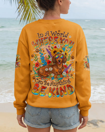 IN A WORLD WHERE YOU CAN BE ANYTHING BE KIND DACHSHUND ALL OVER PRINT - TYQY1104261