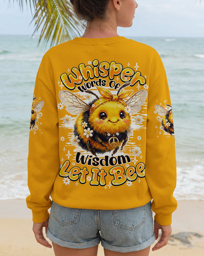 WHISPER WORDS OF WISDOM LET IT BEE ALL OVER PRINT - TY2404262