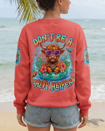 DON'T BE A SALTY HEIFER ALL OVER PRINT - TYLN0904263