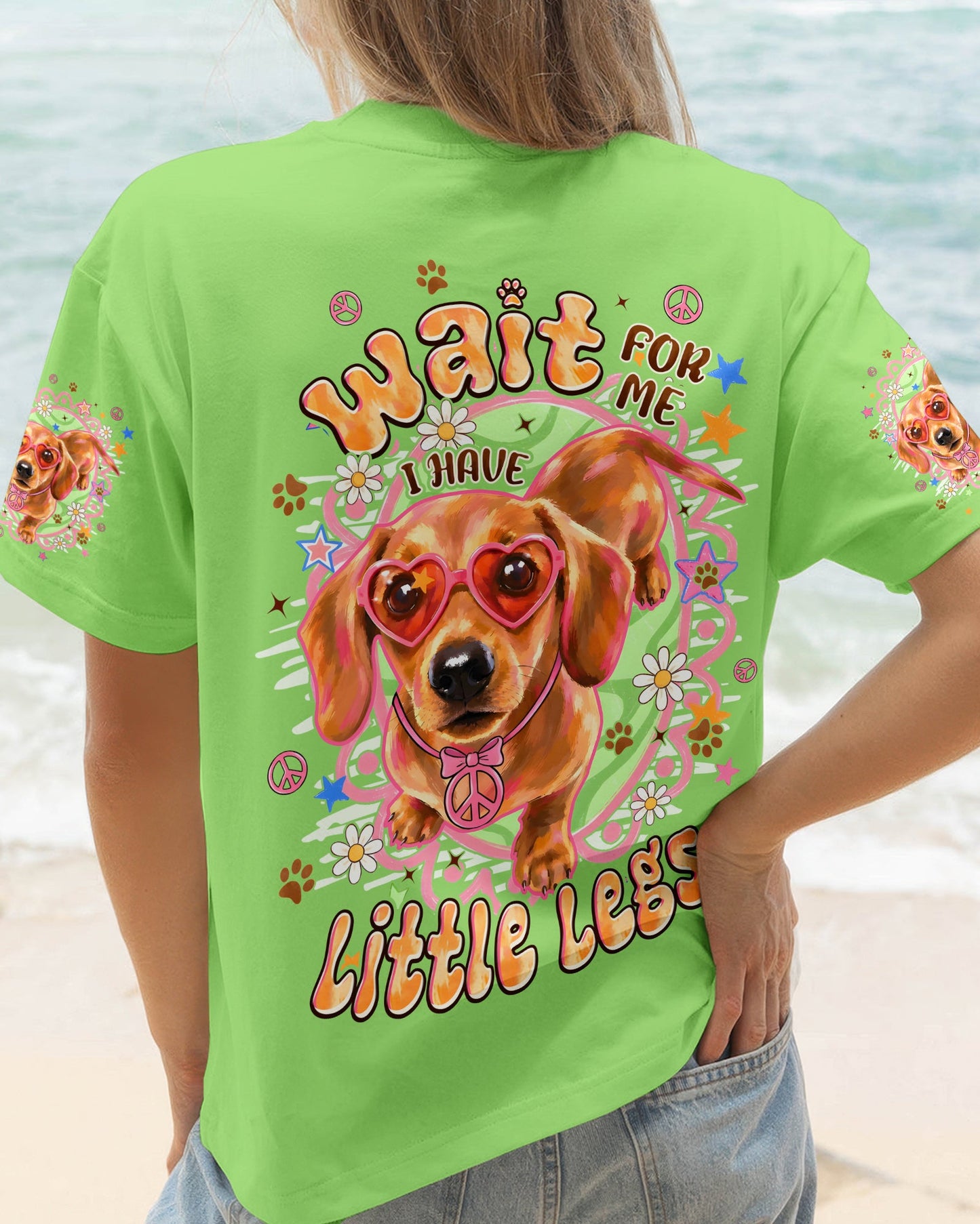 WAIT FOR ME I HAVE LITTLE LEGS DACHSHUND DOG ALL OVER PRINT - TYPQ2605262