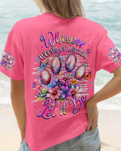 WHISPER WORDS OF WISDOM LET IT BE PAW PRINT  ALL OVER PRINT - TLHG1205261