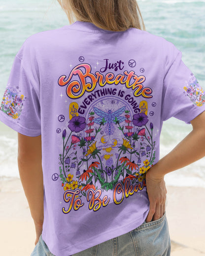 JUST BREATHE EVERYTHING IS GOING TO BE OKAY ALL OVER PRINT - TYPQ2204261