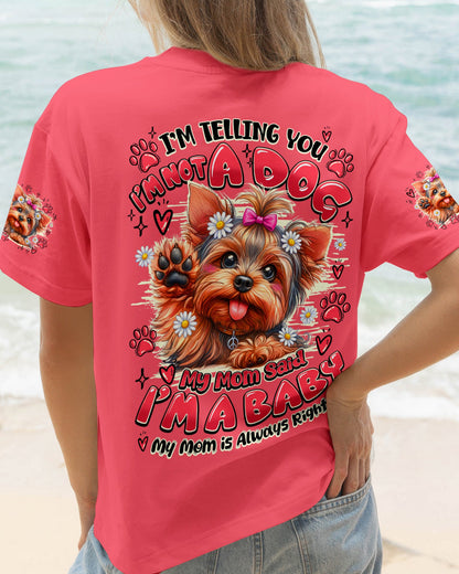 MY MOM SAID I'M A BABY YORKSHIRE TERRIER DOG ALL OVER PRINT - TY2205262