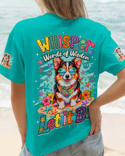 WHISPER WORDS OF WISDOM LET IT BE CORGI BEACH DOG ALL OVER PRINT - TYQY0405261