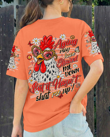 AGING MAY HAVE SLOWED ME DOWN CHICKEN ALL OVER PRINT - TLNT2306263