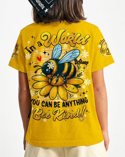 IN A WORLD WHERE YOU CAN BE ANYTHING BEE KIND KIDS ALL OVER PRINT - TYQY1106264