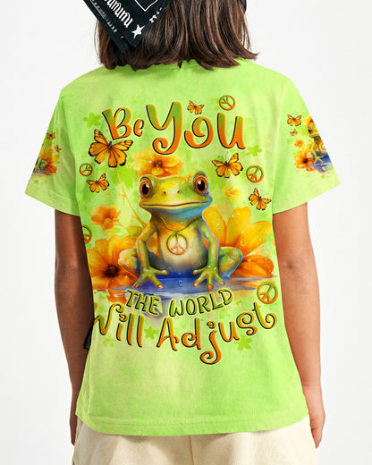 BE YOU THE WORLD WILL ADJUST FROG KIDS ALL OVER PRINT - TLNO1512233