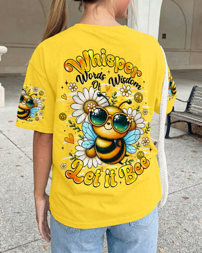 WHISPER WORDS OF WISDOM LET IT BEE ALL OVER PRINT   - TLHG0207261