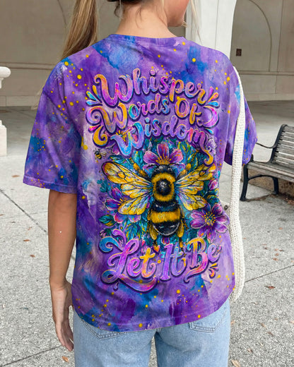 WHISPER WORDS OF WISDOM LET IT BE BEE  ALL OVER PRINT  - TLNO2304261