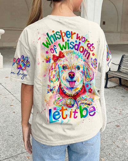 WHISPER WORDS OF WISDOM LET IT BE POODLE DOG ALL OVER PRINT - RI0705261