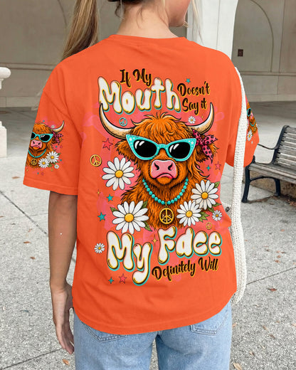 IF MY MOUTH DOESN'T SAY IT COW ALL OVER PRINT  - TLTW2606262