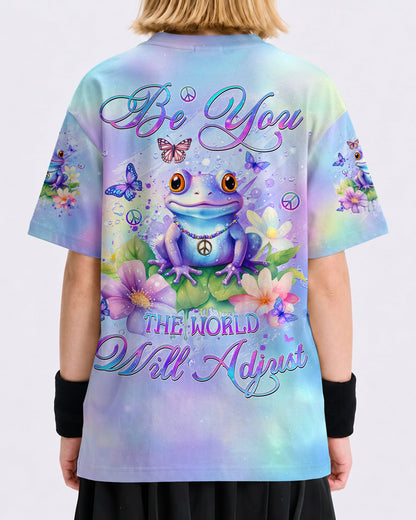 BE YOU THE WORLD WILL ADJUST FROG KIDS ALL OVER PRINT - YHDU1812237