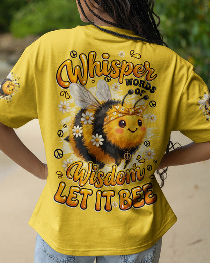 WHISPER WORDS OF WISDOM LET IT BEE ALL OVER PRINT - TYQY2304262
