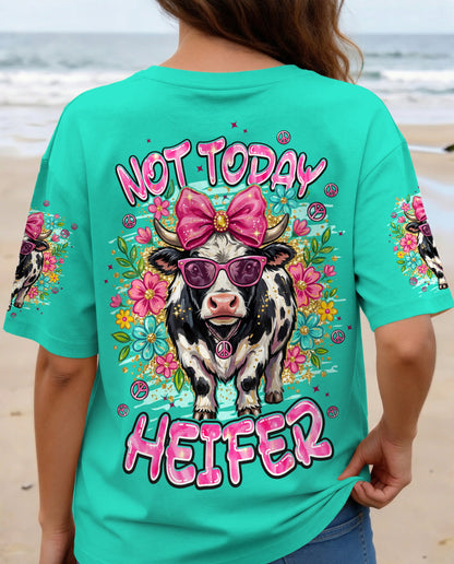NOT TODAY HEIFER ALL OVER PRINT - TYPQ0505261