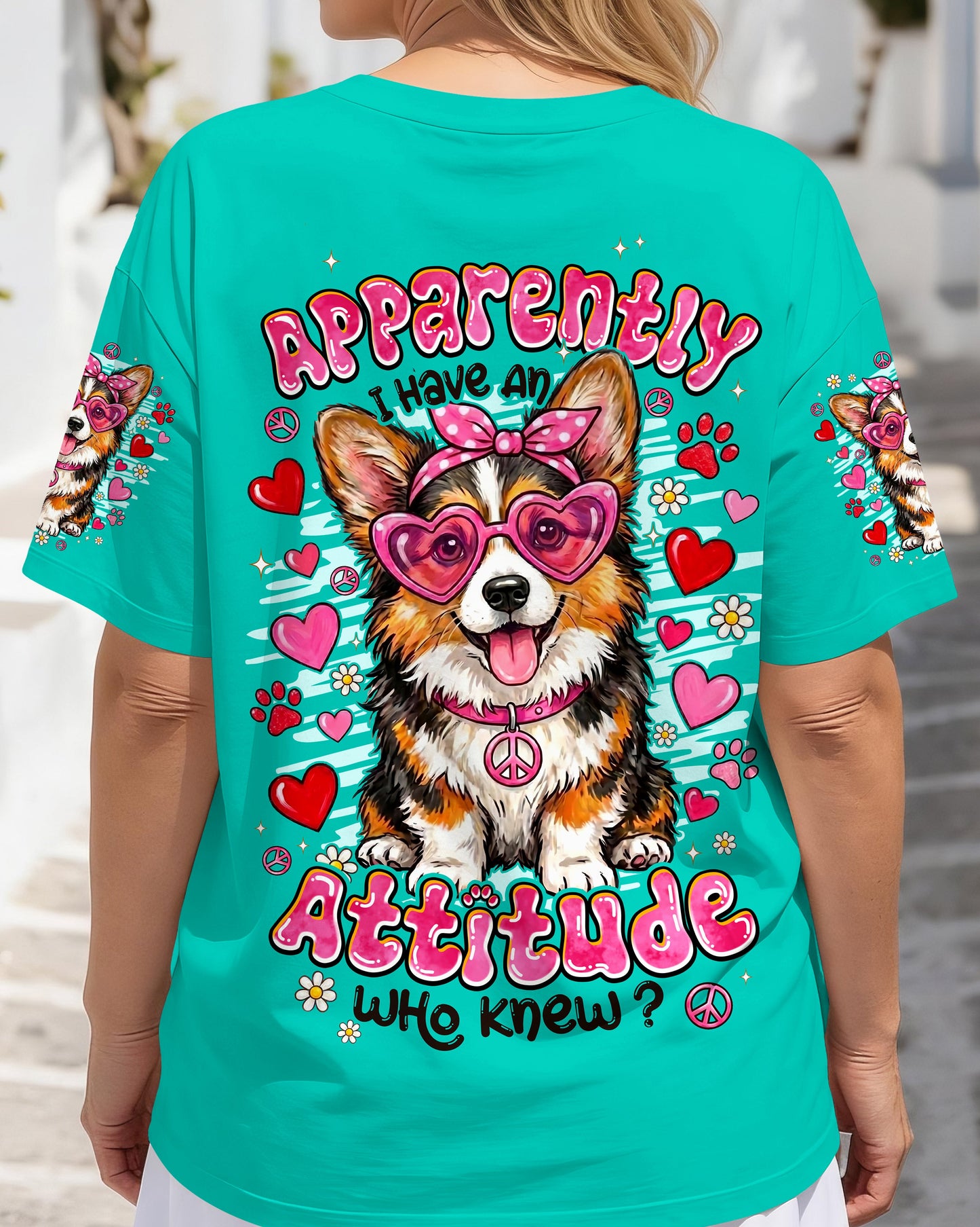 APPARENTLY I HAVE AN ATTITUDE WHO KNEW CORGI DOG ALL OVER PRINT - TYPQ1605261