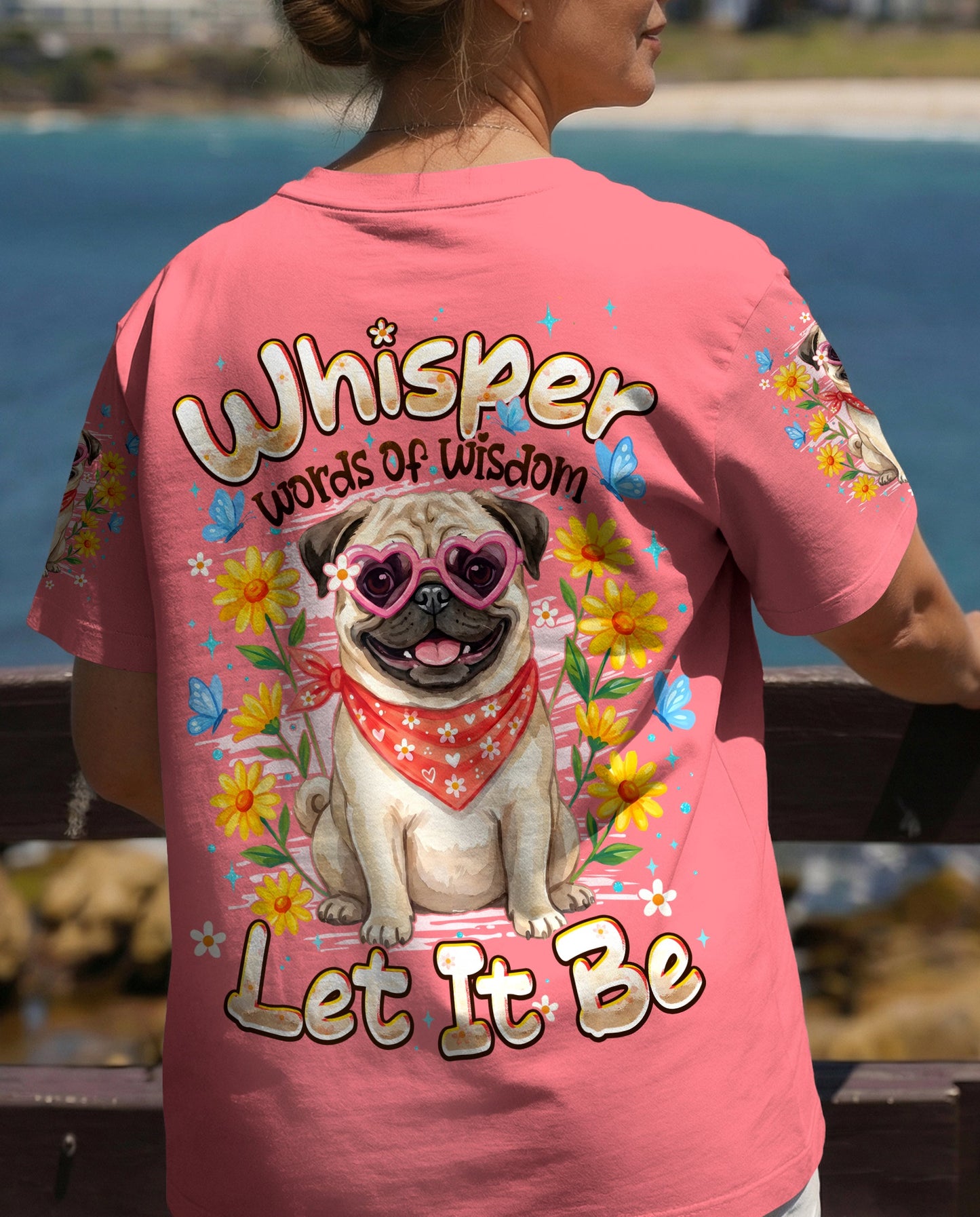 WHISPER WORDS OF WISDOM LET IT BE PUG DOG ALL OVER PRINT - TYPQ2404262