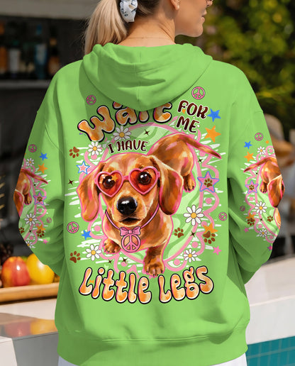 WAIT FOR ME I HAVE LITTLE LEGS DACHSHUND DOG ALL OVER PRINT - TYPQ2605262