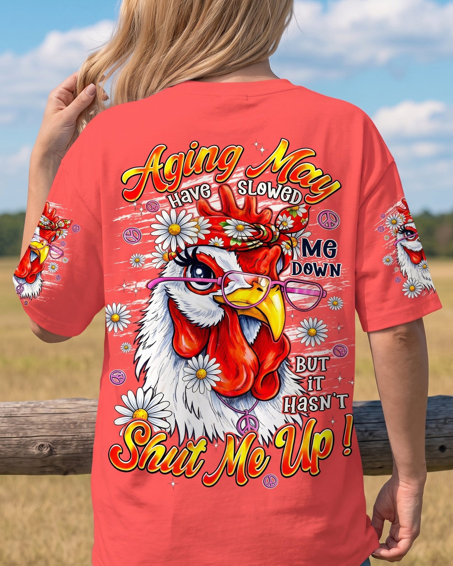 AGING MAY HAVE SLOWED ME DOWN CHICKEN ALL OVER PRINT - TYPQ2906262