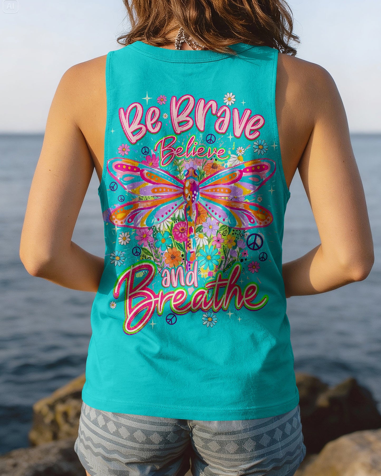 BE BRAVE BELIEVE AND BREATHE DRAGONFLY ALL OVER PRINT - TYQY0406262