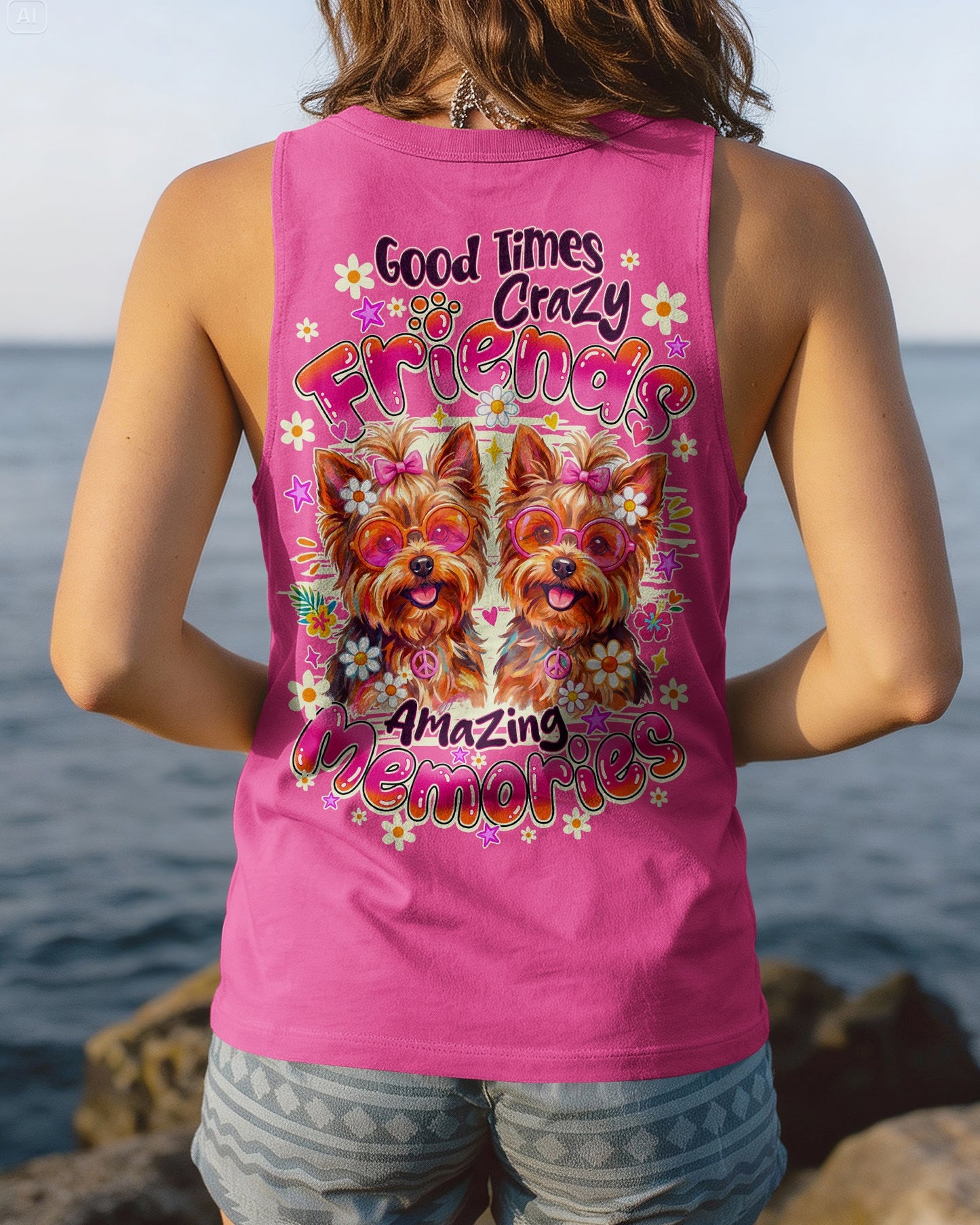 GOOD TIMES CRAZY FRIENDS YORKSHIRE TERRIER DOG ALL OVER PRINT - TY1405261