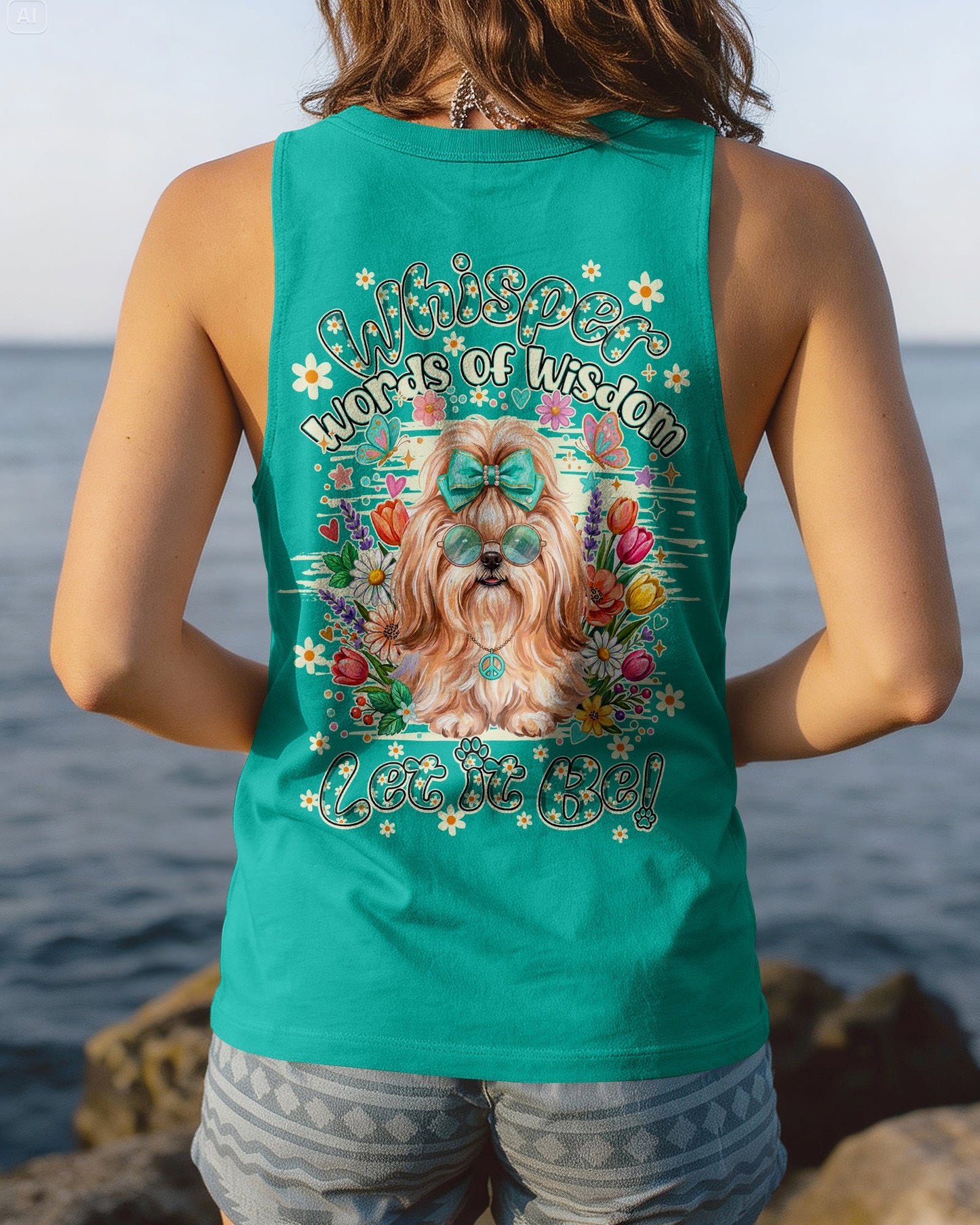 WHISPER WORDS OF WISDOM LET IT BE SHIH TZU DOG ALL OVER PRINT - TY1905261