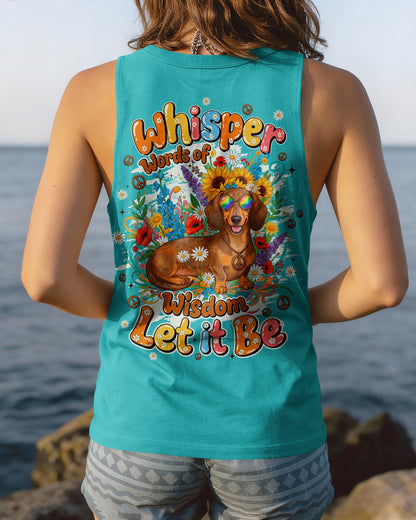 WHISPER WORDS OF WISDOM LET IT BE DACHSHUND DOG ALL OVER PRINT - TYQY0405262