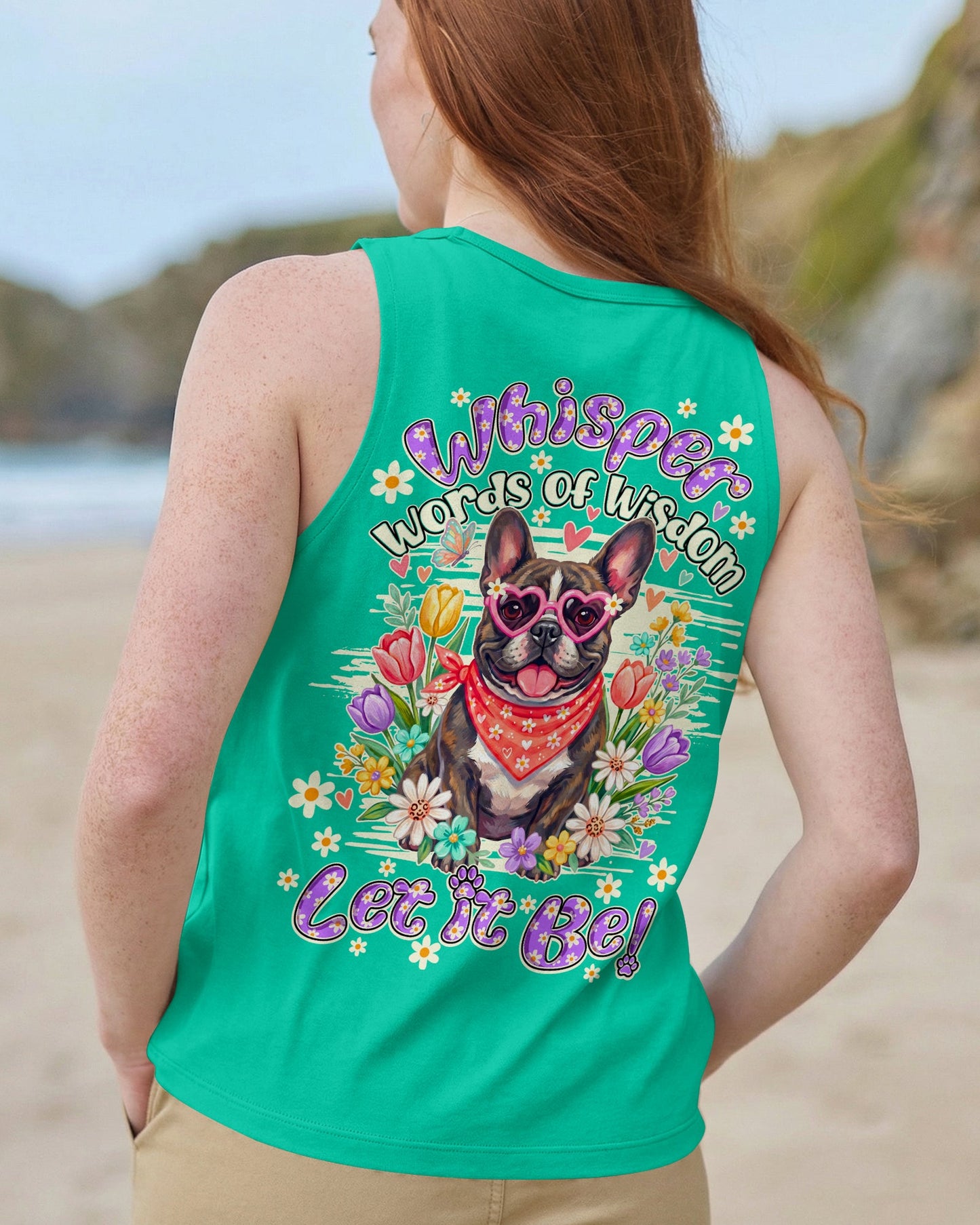 WHISPER WORDS OF WISDOM LET IT BE FRENCH BULLDOG ALL OVER PRINT - TY1105262